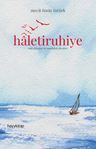 Haletiruhiye &amp; Nefs Felsefesi ve Mutluluk Dersleri 