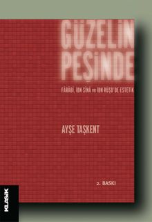 Güzelin Peşinde & Farabi, İbn Sina ve İbn Rüşd'de Estetik