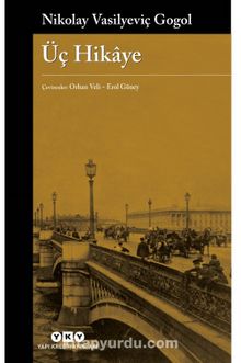 Üç Hikaye - Nikolay Vasilievich Gogol