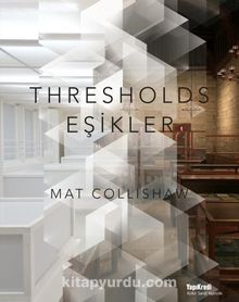 Mat Collishaw - Thresholds-Eşikler - Bilinmeyen Yazar