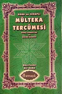 Soru ve Cevaplı Mülteka Tercümesi & Geniş İzahatlar ve Kelime Manası (3 Cilt Takım)
