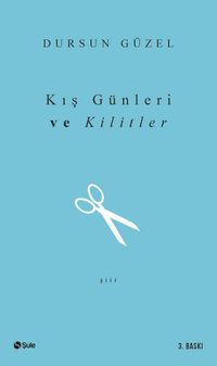 Kış Günleri ve Kilitler