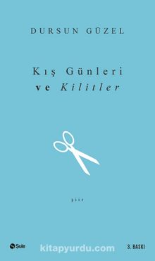 Kış Günleri ve Kilitler - Dursun Güzel