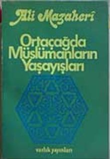 Ortaçağda Müslümanların Yaşayışları