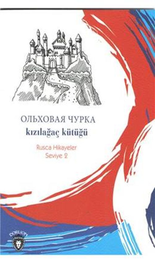 Kızılağaç Kütüğü / Rusca Hikayeler Seviye 2