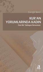 Kur'an Yorumlarında Kadın & Yeni Bir Yaklaşım Denemesi