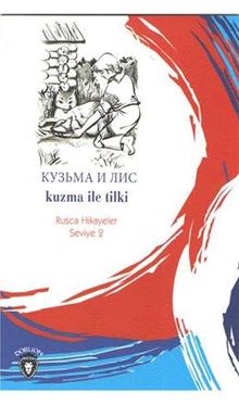 Kuzma İle Tilki / Rusca Hikayeler Seviye 2