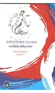 Seçilmiş Hikayeler / Rusca Hikayeler Seviye 1