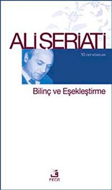 Bilinç ve Eşekleştirme / 10 Cep Kitapları - Dr. Ali Şeriati