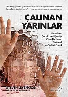 Çalınan Yarınlar & Kadınların Çocukken Uğradığı Cinsel İstismarı Anlamak