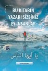 Bu Kitabın Yazarı Sizsiniz Ey İnsanlar