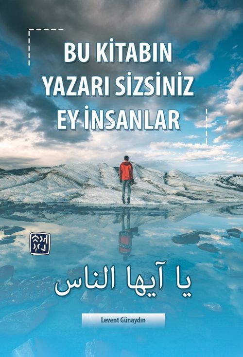 Bu Kitabın Yazarı Sizsiniz Ey İnsanlar