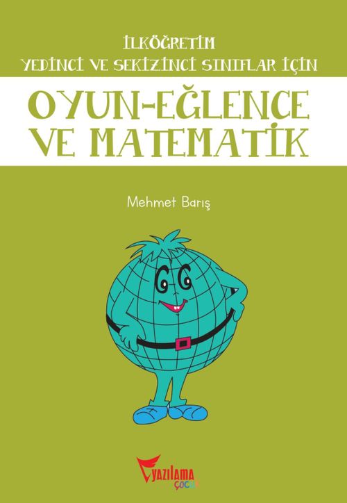 Oyun-Eğlence ve Matematik / İlköğretim 7. ve 8. Sınıflar İçin