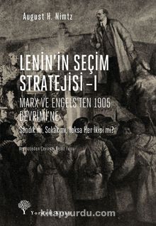 Lenin’in Seçim Stratejisi 1 &  Marx ve Engels’ten 1905 Devrimi’ne - August H. Nimtz