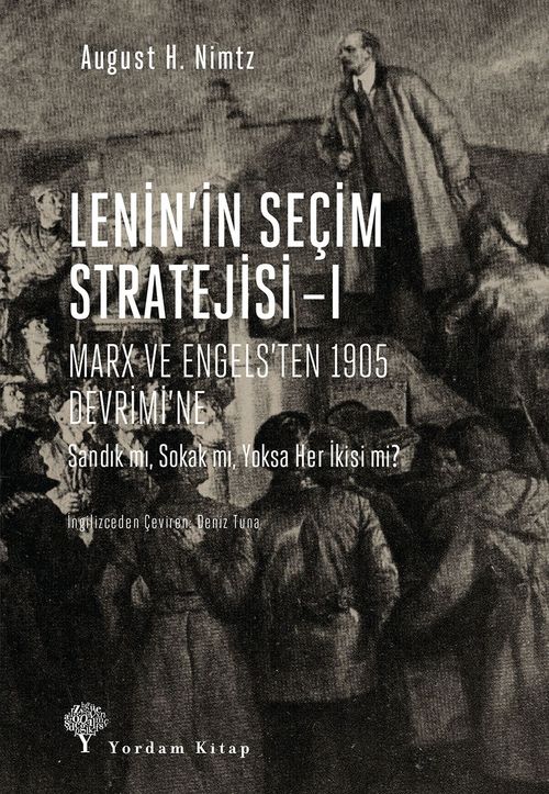 Lenin'in Seçim Stratejisi 1 &  Marx ve Engels'ten 1905 Devrimi'ne