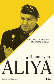 Bilinmeyen Aliya - Dr. Fatih Ali Hasaneyn Muhammed Şerif