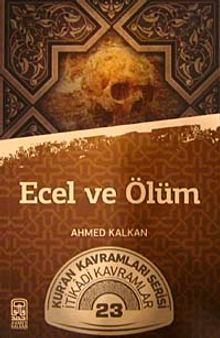 Ecel ve Ölüm & Kur'an Kavramları Serisi İtikadi Kavramlar 23