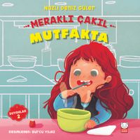 Meraklı Çakıl  Mutfakta / Duygular Serisi 2