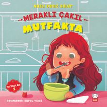 Meraklı Çakıl  Mutfakta / Duygular Serisi 2