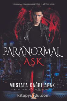 Paranormal Aşk - Mustafa Çağrı Apak