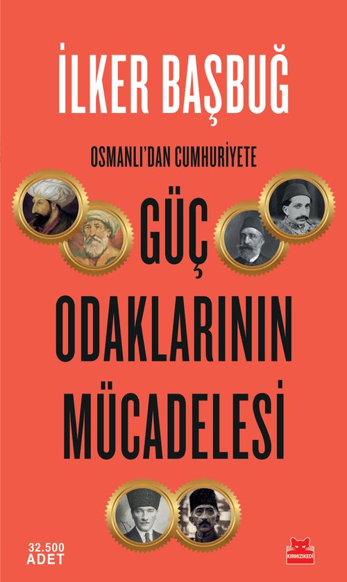 Osmanlı'dan Cumhuriyete Güç Odaklarının Mücadelesi