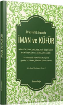 İfrat-Tefrit Arasında İman ve Küfür - Heyet