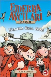 Ejderha Avcıları Okulu 20 & Yaşasın! Okul Bitti
