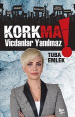 Korkma Vicdanlar Yanılmaz