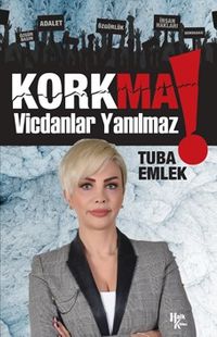 Korkma Vicdanlar Yanılmaz