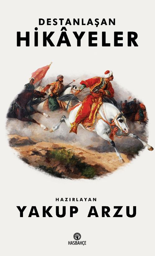 Destanlaşan Hikayeler