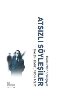 Atsızlı Söyleşiler & Bozkurtlar Konuşuyor