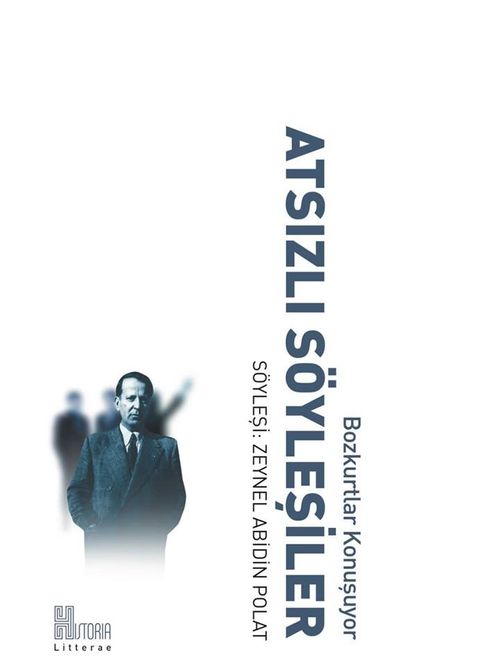 Atsızlı Söyleşiler & Bozkurtlar Konuşuyor