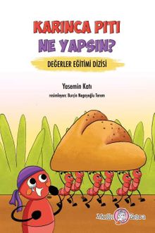 Karınca Pıtı Ne Yapsın?