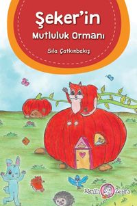 Şeker'in Mutluluk  Ormanı