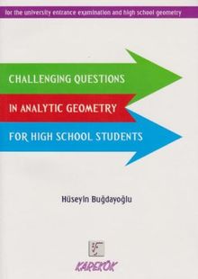 Challenging Questions in Analytic Geometry For High School Students 