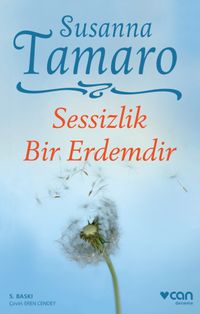 Sessizlik Bir Erdemdir