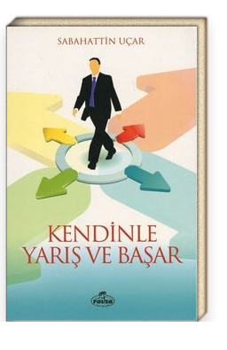 Kendinle Yarış ve Başar