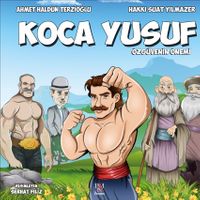 Koca Yusuf & Özgüvenin Önemi
