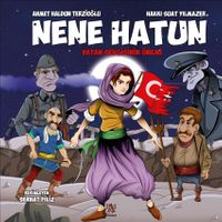 Nene Hatun & Vatan Sevgisinin Önemi