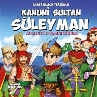 Kanuni Sultan Süleyman & Adil Olmanın Önemi