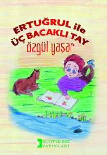 Ertuğrul İle Üç Bacaklı Tay