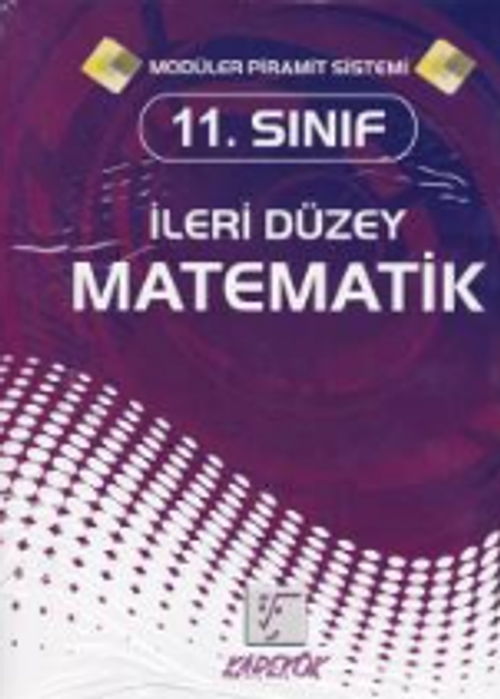 11.Sınıf İleri Düzey Matematik Konu Anlatımlı