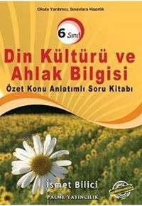 6. Sınıf Din Kültürü ve Ahlak Bilgisi Konu Anlatımlı Soru Kitabı