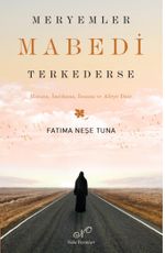 Meryemler Mabedi Terk Ederse
