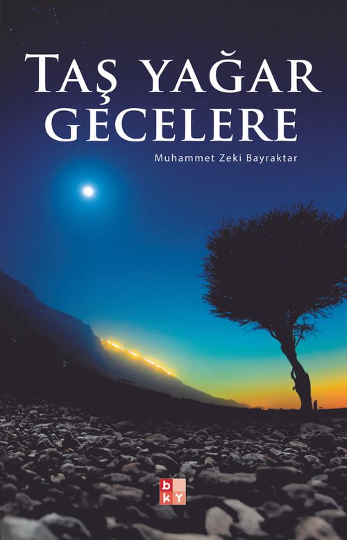 Taş Yağar Gecelere