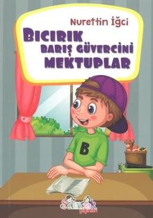 Bıcırık Barış Güvercini Mektuplar