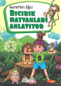 Bıcırık Hayvanları Anlatıyor