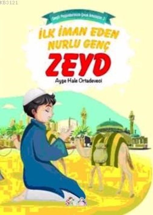 İlk İman Eden Nurlu Genç Zeyd