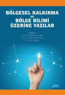 Bölgesel Kalkınma ve Bölge Bilimi Üzerine Yazılar