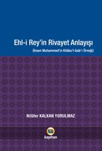 Ehl-i Rey'in Rivayet Anlayışı & İmam Muhammed'in Kitabu'l-Asarı Örneği